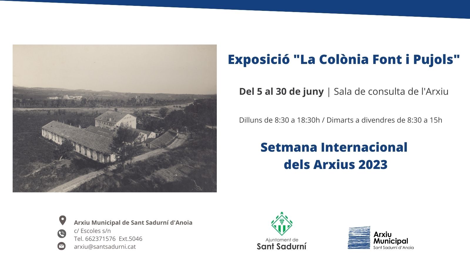 Exposici "La Colnia Font i Pujols"