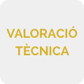 VALORACIO TÈCNICA VALORACIO TÈCNICA