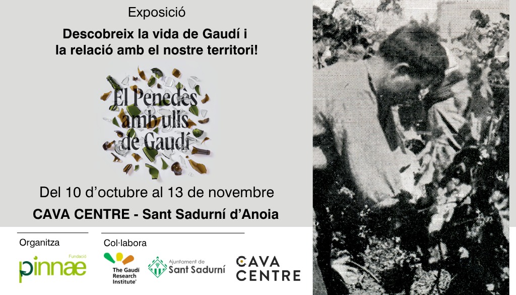 Exposició El Penedès amb ulls de Gaudí al Cava Centre Exposició El Penedès amb ulls de Gaudí al Cava Centre